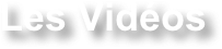 Les Vidéos